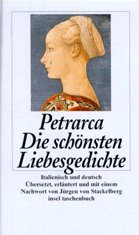 Die schönsten Liebesgedichte. Vierzig Sonette und Canzonen. Italienisch und deutsch