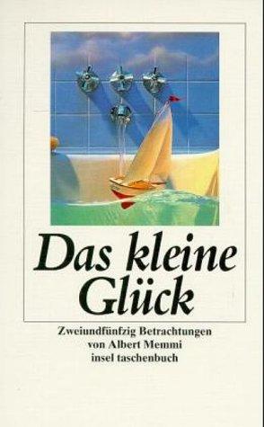 Das kleine Glück. 52 Betrachtungen