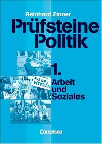 Prüfsteine Politik, H.1, Arbeit und Soziales