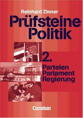 Prüfsteine Politik, H.2, Parteien, Parlament, Regierung