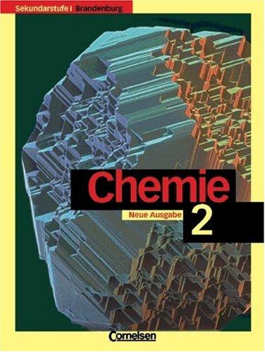 Chemie für die Sekundarstufe 1. Bd. 2. Schülerbuch. Brandenburg.