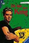 Ich bin der King