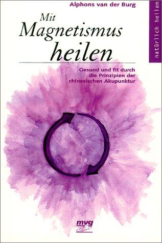 Mit Magnetismus heilen
