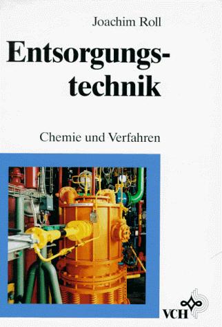 Entsorgungstechnik Chemie Und Verfahren