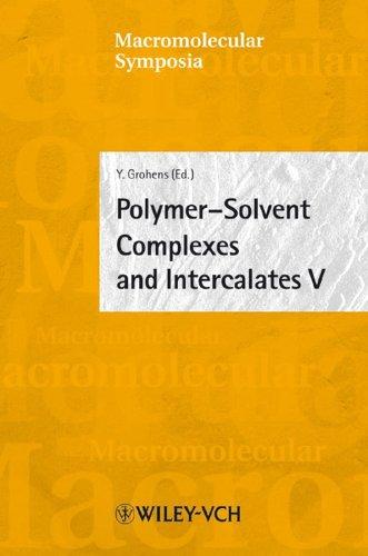 Polymer-Solvent Complexes and Intercalates V
