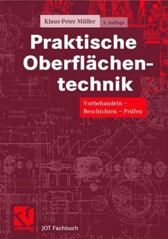Praktische Oberflächentechnik. Vorbehandeln - Beschichten - Prüfen