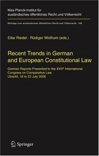 Recent Trends in German and European Constitutional Law