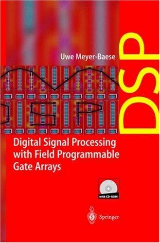 Digital Signal Processing with Field Programmable Gate Arrays