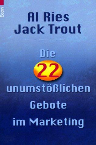 Die 22 unumstößlichen Gebote des Marketing