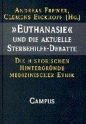 "Euthanasie" und die aktuelle Sterbehilfe-Debatte