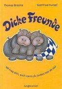 Dicke Freunde. Ich mag dich, auch wenn du anders bist als ich.