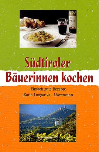 Südtiroler Bäuerinnen kochen