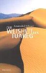 Die Weisheit des Tuareg