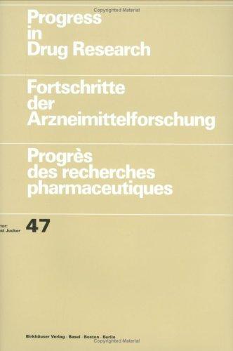 Progress in Drug Research, Volume 47