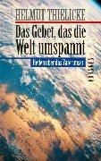 Das Gebet, das die Welt umspannt. Reden über das Vaterunser