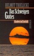Das Schweigen Gottes. Glauben im Ernstfall