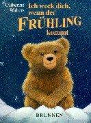Ich weck dich wenn der Früling kommt