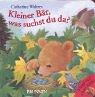 Kleiner Bär, was suchst du da?