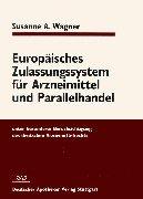 Europäisches Zulassungssystem für Arzneimittel und Parallelhandel