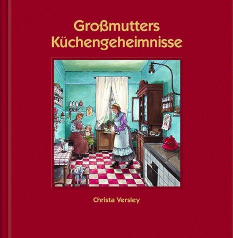 Großmutters Küchengeheimnisse