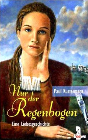 Nur der Regenbogen.