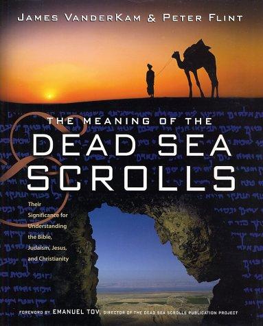 The meaning of the Dead Sea scrolls