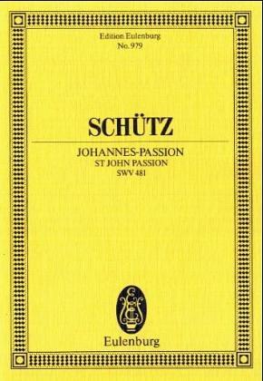 St. John Passion, SWV 481