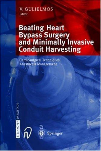 Beating Heart Bypass Surgery and Minimally Invasive Conduit Harvesting