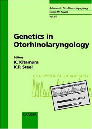 Genetics In Otorhinolaryngology (Advances in Otorhinolaryngology)
