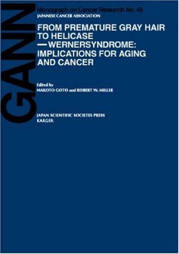 From Premature Gray Hair To Helicase - Werner Syndrome