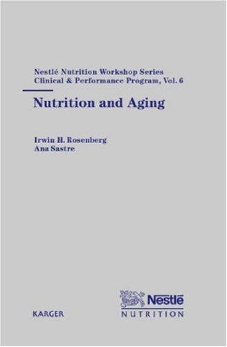 Nutrition and Aging (Nestle Nutrition Workshop Series: Clinical and Performance Programme)