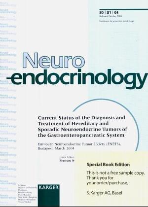 Current Status of the Diagnosis and Treatment of Hereditary and Sporadic Neuroendocrine Tumors of the Gastroenteropancreatic System