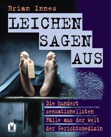 Leichen sagen aus