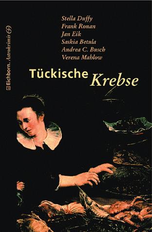 Tückische Krebse. Astrokrimi