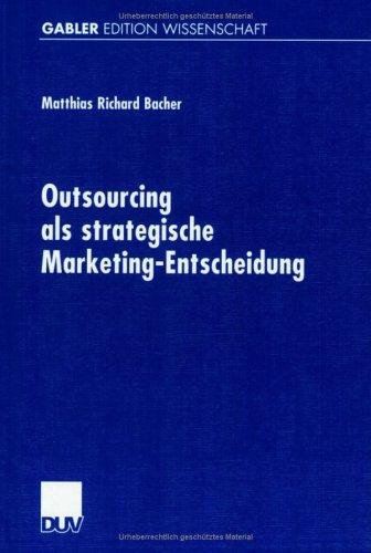 Outsourcing als strategische Marketing-Entscheidung