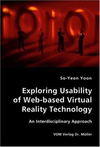 Exploring Usability of Web-based Virtual Reality Technology - An Interdisciplinary Approach