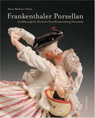 Frankenthal Porcelain