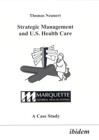 Strategic Management and U.S. Health Care