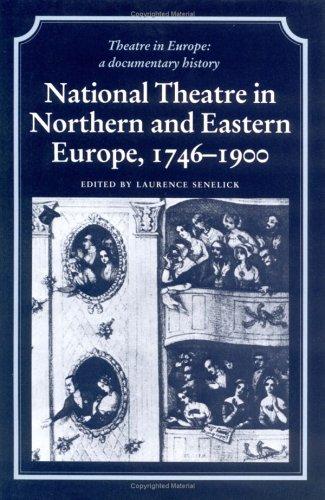 National Theatre in Northern and Eastern Europe, 1746-1900
