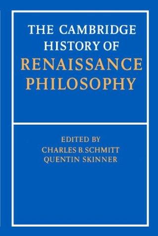 The Cambridge history of Renaissance philosophy