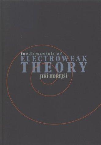 Fundamentals Of Electroweak Theory