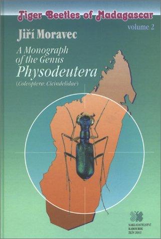 Tiger Beetles of Madagascar: A Monograph of the Genus Physodeutera (Coleoptera)