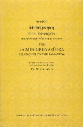 The Jaiminigrhyasutra Belonging to the Samaveda