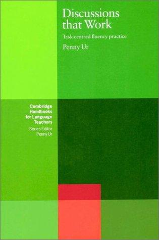 Discussions That Work: Task-centred Fluency Practice