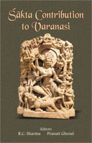 Śākta contribution to Varanasi
