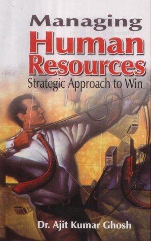Managing Human Resource Strategic Approach to Win