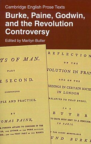Burke, Paine, Godwin, and the revolution controversy