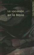 La Vocacion En La Biblia/ Vocation in the Bible (Nueva Alianza Minor)