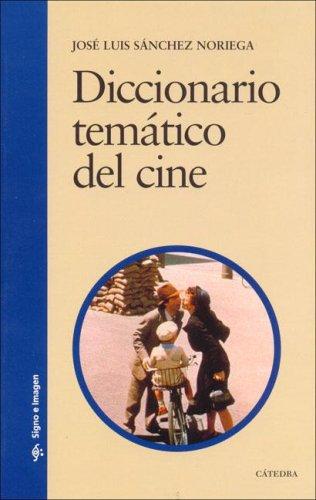 Diccionario Tematico Del Cine/ Thematic Dictionary of Films