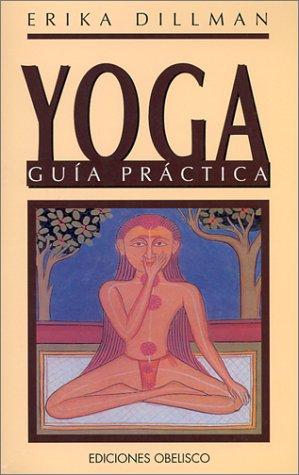Yoga Guia Practica / The Little Yoga Book